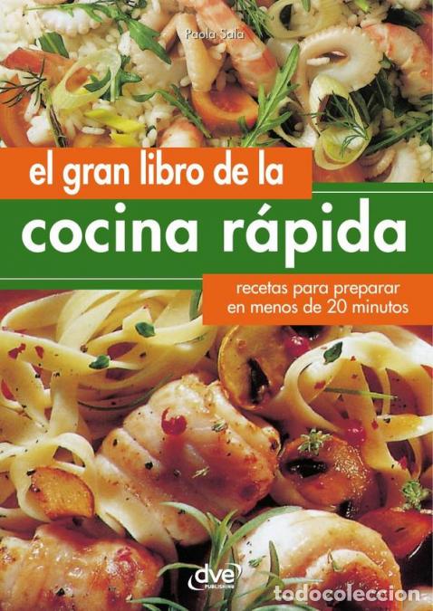 B&uuml;cher: El gran libro de la cocina r&aacute;pida - Paola Sala