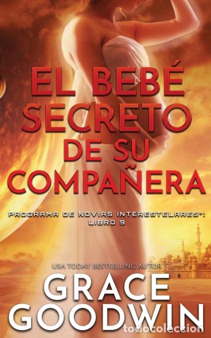 B&uuml;cher: El beb&eacute; secreto de su compa&ntilde;era - Grace Goodwin
