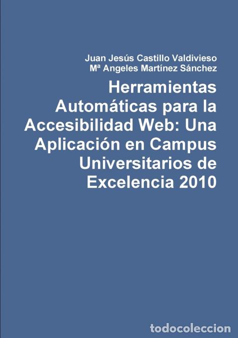 B&uuml;cher: Herramientas Autom&aacute;ticas para la Accesibilidad Web - Una Aplicaci&oacute;n en Campus Universitarios de Exce
