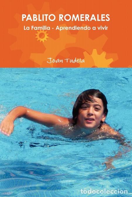 Libri: PABLITO ROMERALES La Familia - Aprendiendo a vivir - Joan Tudela