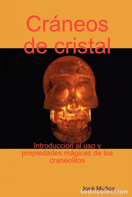 Libri: Cr&aacute;neos de cristal - Jos&eacute; Mu&ntilde;oz