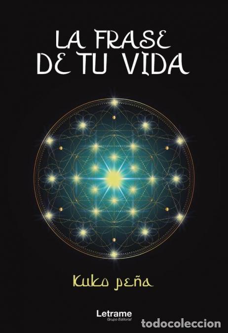 B&uuml;cher: La frase de tu vida - Kuko Pe&ntilde;a