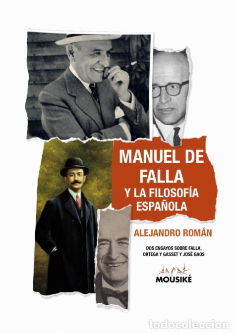 Livros: Manuel de Falla y la filosof&iacute;a espa&ntilde;ola - Alejandro Rom&aacute;n