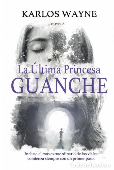 Livros: La &uacute;ltima princesa guanche - Wayne Karlos