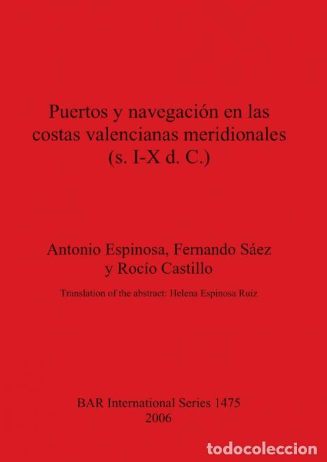 Livros: Puertos y navegaci&oacute;n en las costas valencianas meridionales (s. I-X d. C.) - Antonio Espinosa,Fernan