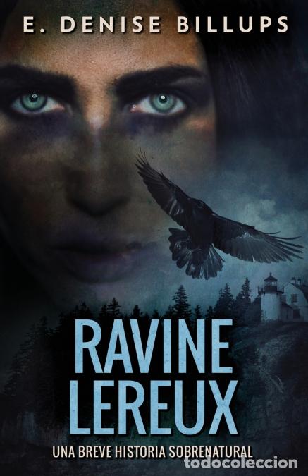 Livros: Ravine Lereux - Una Breve Historia Sobrenatural - EDenise Billups,E. Denise Billups