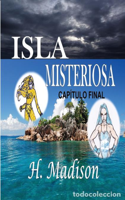 Livros: Isla Misteriosa - Cap&iacute;tulo Final (Spanish Edition) - HMadison,Catalyna Jackson,H. Madison