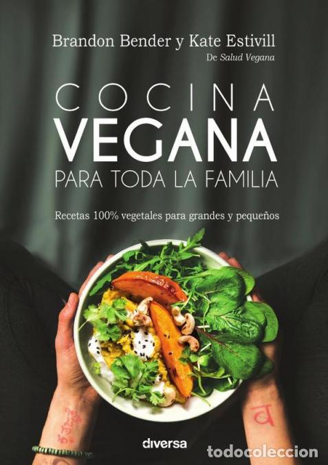 Libri: Cocina vegana para toda la familia - y Brandon Bender Estivill, Kate