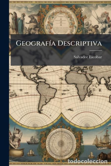 B&uuml;cher: Geograf&iacute;a Descriptiva - Salvador Escobar