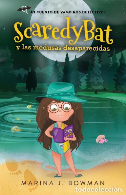 Libri: Scaredy Bat y las medusas desaparecidas - Spanish Edition - Marina J. Bowman