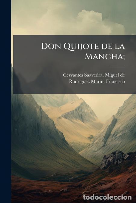 books: Don Quijote de la Mancha; - 8 - Miguel de Cervantes Saavedra,Francisco Rodr&iacute;guez Mar&iacute;n