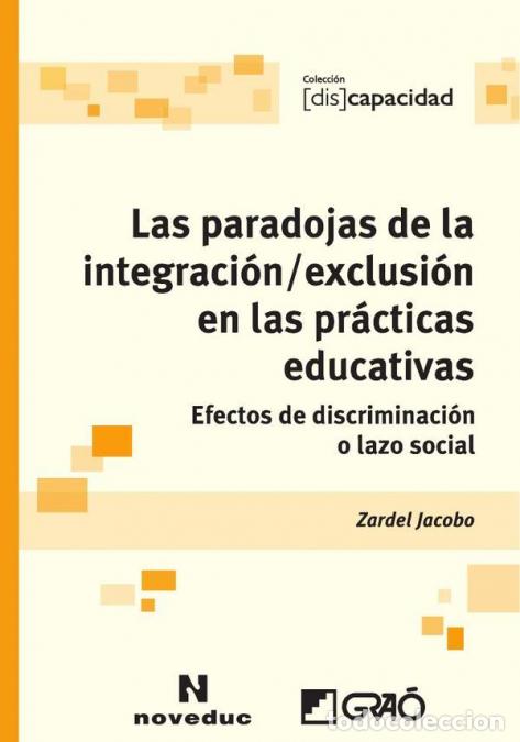 books: Las paradojas de la integraci&oacute;n / exclusi&oacute;n en las pr&aacute;cticas educativas - Efectos de discriminaci&oacute;n