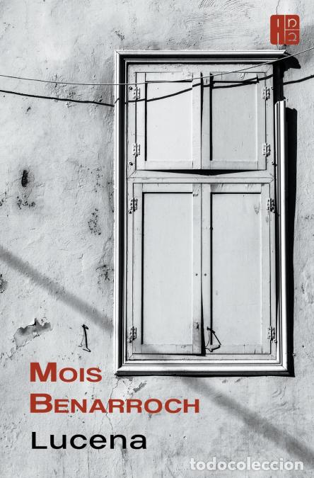 Libros: Lucena - Mois Benarroch - Foto 1