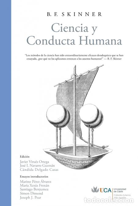 Libri: Ciencia y Conducta Humana - Javier Virues-Ortega,B. F. Skinner,Jos&eacute; I. Navarro Guzm&aacute;n