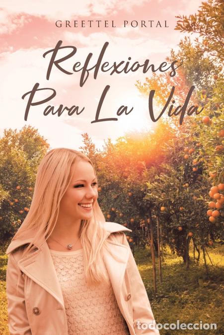 Libros: Reflexiones Para La Vida - Greettel Portal