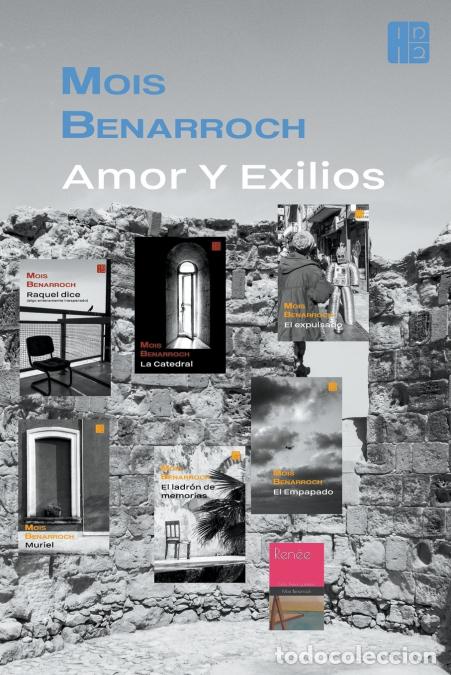 Libros: Amor y exilios - Mois Benarroch