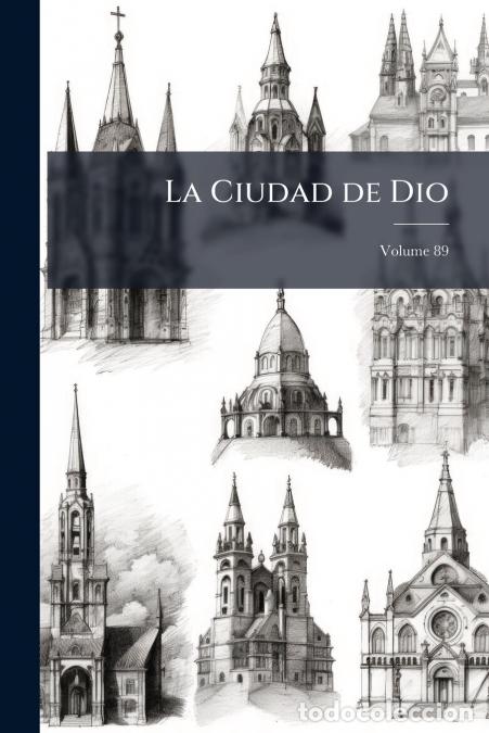 Libros: La Ciudad de Dio; Volume 89 - Anonymous - Foto 1