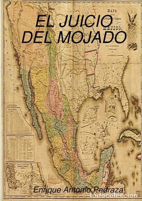 books: EL JUICIO DEL MOJADO - Enrique Antonio Pedraza