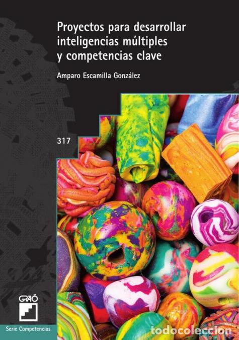 Libros: Proyectos para desarrollar inteligencias m&uacute;ltiples y competencias clave - Amparo Escamilla Gonz&aacute;lez,
