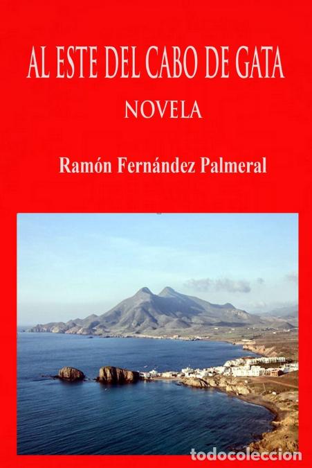 Livres: Al Este del Cabo de Gata - Ramon Fernandez Palmeral