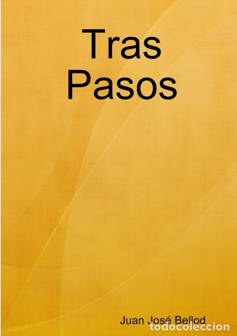 books: Tras Pasos - Juan Jos&eacute; Bellod