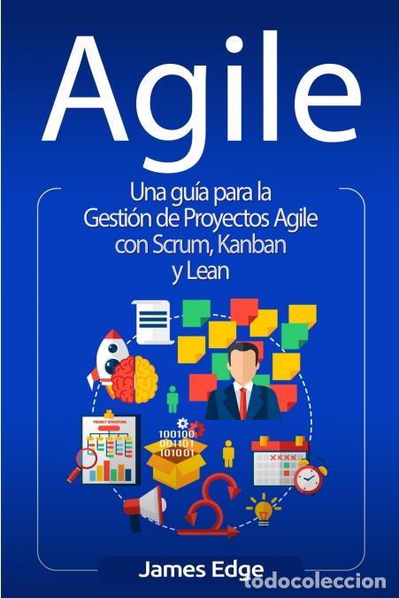 Livros: Agile - Una gu&iacute;a para la Gesti&oacute;n de Proyectos Agile con Scrum, Kanban y Lean - TBD,James Edge