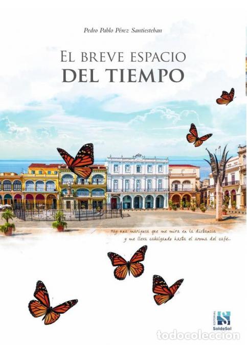 Libri: El breve espacio del tiempo - Pedro Pablo P&eacute;rez Santiesteban