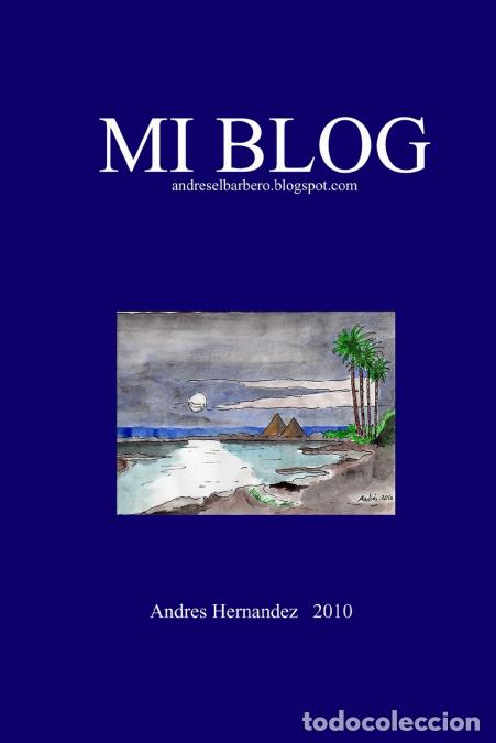 B&uuml;cher: Mi Blog - ANDRES HERNANDEZ MARTINEZ