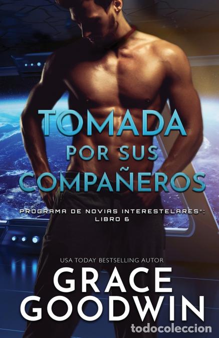 B&uuml;cher: Tomada por sus compa&ntilde;eros - (Letra grande) - Grace Goodwin