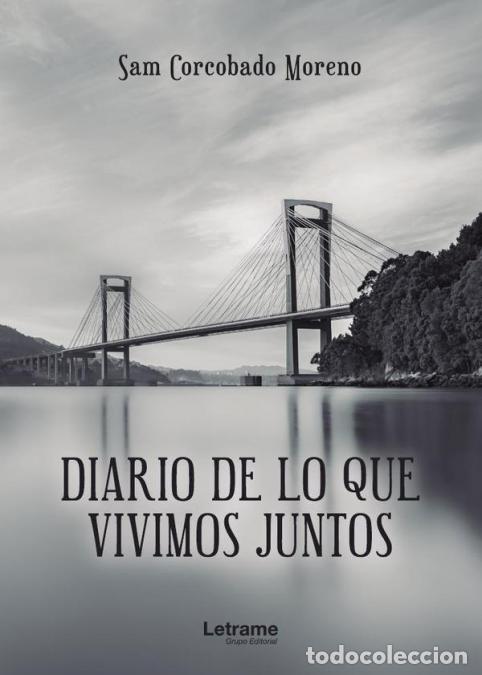 Libri: Diario de lo que vivimos juntos - Sam Corcobado Moreno