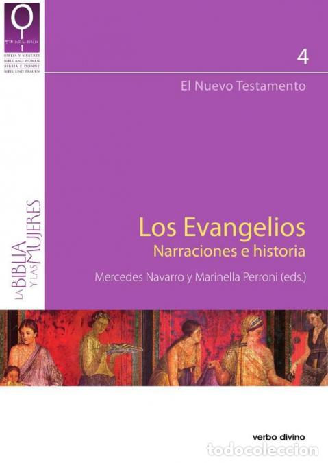Livres: Los evangelios. Narraciones e historia - El Nuevo Testamento - Mercedes Navarro Puerto,Marinella Per
