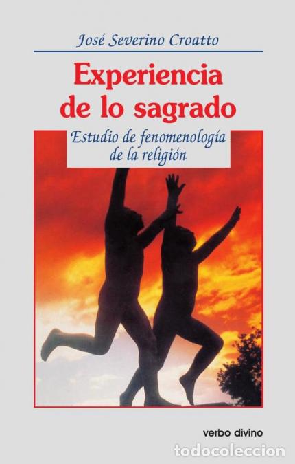 B&uuml;cher: Experiencia de lo sagrado - Estudio de fenomenolog&iacute;a de la religi&oacute;n - Jos&eacute; Severino Croatto
