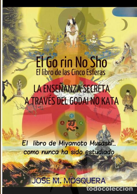 Libri: GO RIN NO SHO El libro de las Cinco Esferas - JOSE MANUEL MOSQUERA