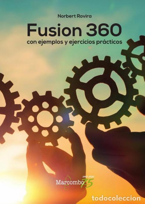 books: Fusion 360 con ejemplos y ejercicios pr&aacute;cticos - Norbert Rovira Raoul,Norbert Rovira Raoul