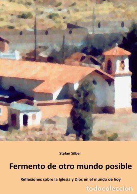Libri: Fermento de Otro Mundo Posible - Stefan Silber