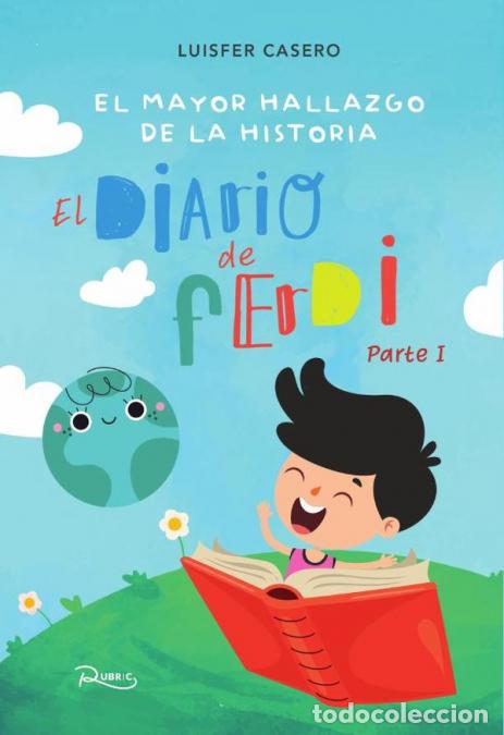 Livres: El mayor hallazgo de la historia. El diario de Ferdi - Luisfer Casero