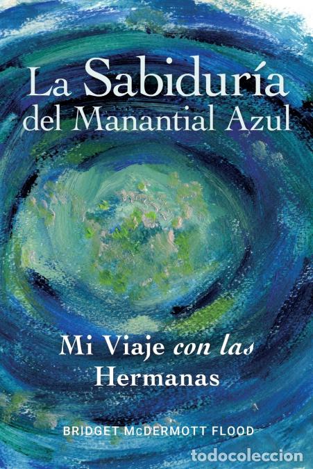 B&uuml;cher: La Sabidur&iacute;a del Manantial Azul - Bridget Flood
