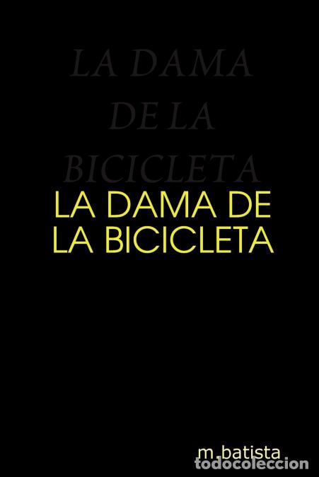 B&uuml;cher: LA DAMA DE LA BICICLETA - Manel Batista IFarres,Manel Batista I. Farres,Manel Batista i Farr&eacute;s