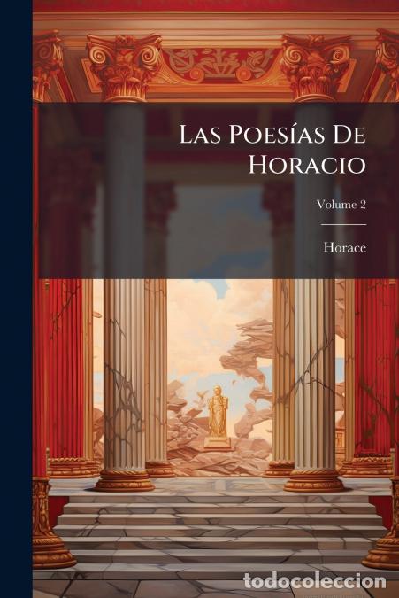 Libri: Las Poes&iacute;as De Horacio; Volume 2 - Horace