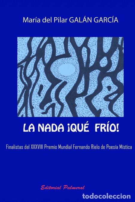 B&uuml;cher: La nada. &iexcl;Qu&eacute; Fr&iacute;o! - Ramon Fernandez Palmeral