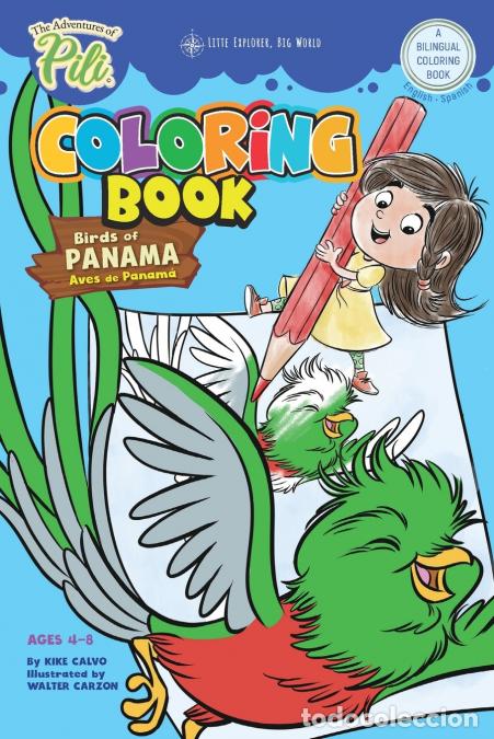 books: The Adventures of Pili Coloring Book - Birds of Panama . Bilingual. Dual Language English / Spanish