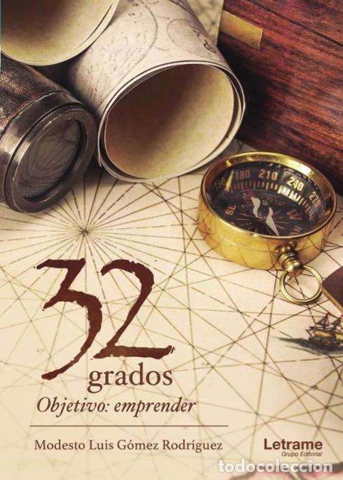 books: 32 grados. - Objetivo: emprende - Modesto Luis G&oacute;mez Rodr&iacute;guez