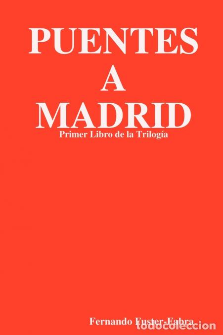 Libri: Puentes a Madrid - Fernando Fuster-Fabra