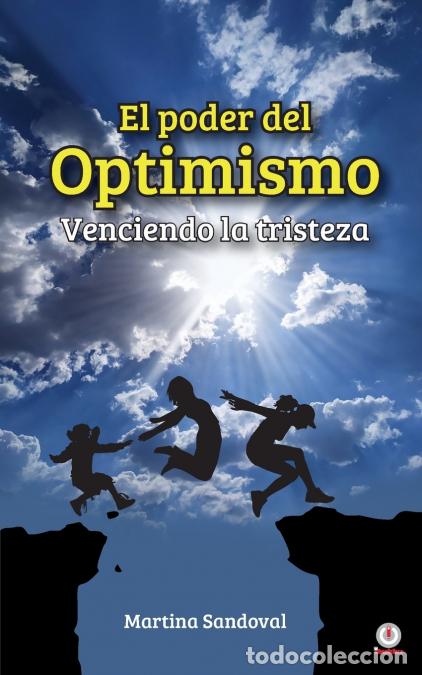Libros: El poder del optimismo - Venciendo la tristeza - Martina Sandoval - Foto 1
