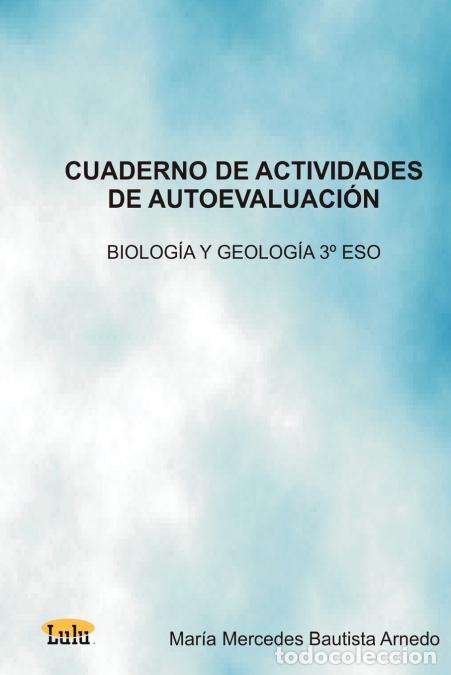 Livres: Cuaderno de Actividades de Autoevaluacin Biologa y Geologa 3 Eso - Mara Mercedes Bautista Arnedo