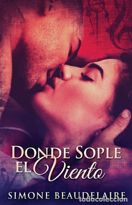 Livres: Donde Sople El Viento - Simone Beaudelaire