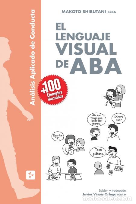 Livres: El Lenguaje Visual de ABA - Javier Virues-Ortega,Makoto Shibutani