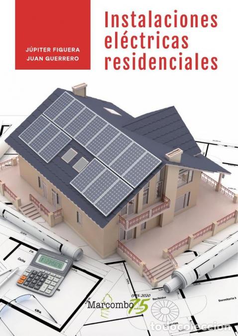 Libri: Instalaciones el&eacute;ctricas residenciales - Juan Guerrero,J&uacute;piter Figuera