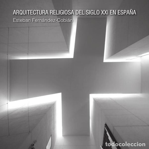 Libros: Arquitectura religiosa del Siglo XXI en Espa&ntilde;a - Esteban Fern&aacute;ndez-Cobi&aacute;n