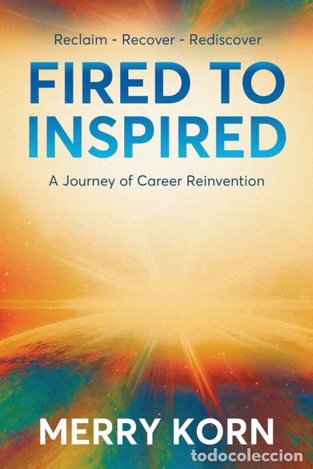 books: Fired to Inspired - Merry Korn